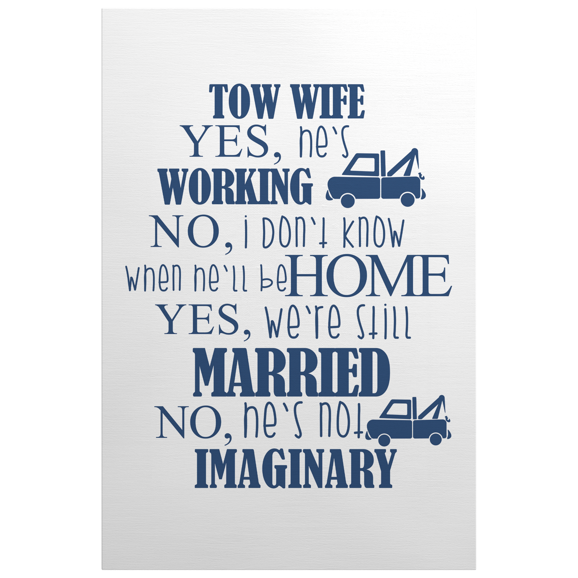 Tow_Wife__Yes_Hes_Working_Funny_C_V_Main_Mockup.png