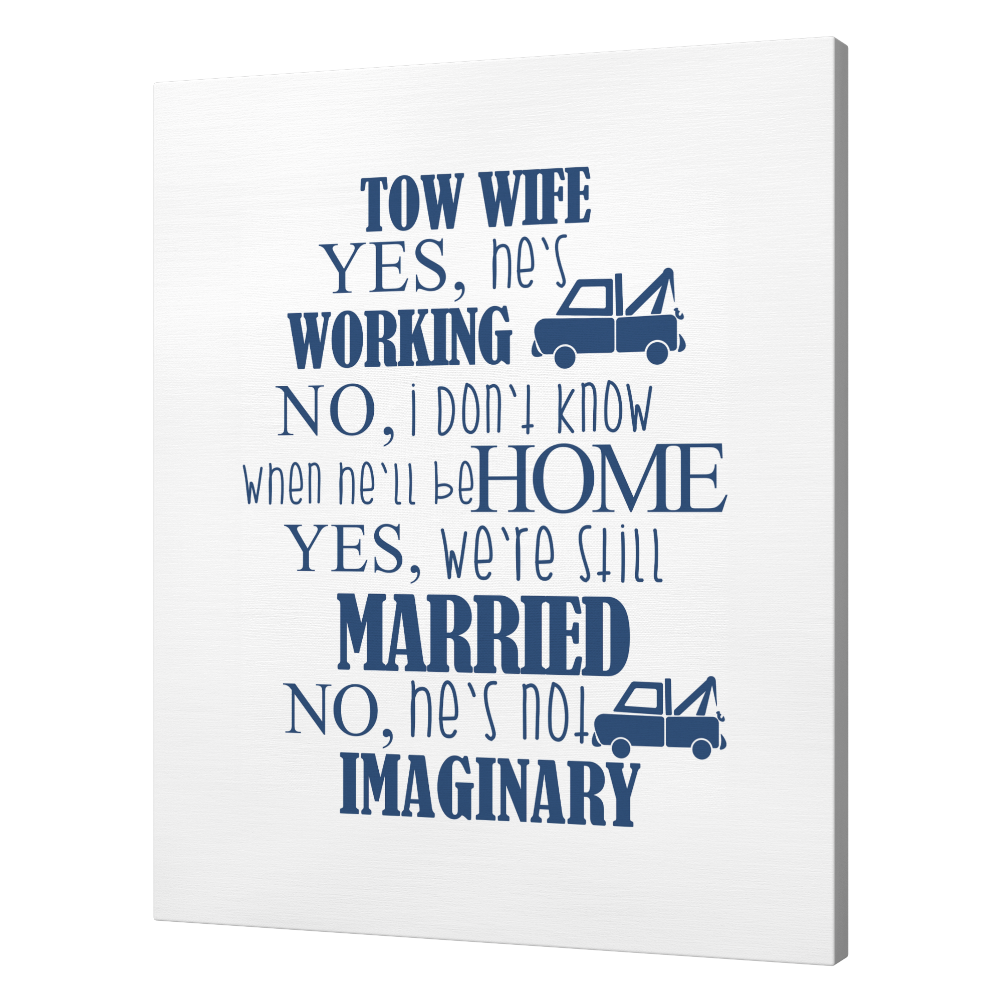 Tow_Wife__Yes_Hes_Working_Funny_C_V_T_Mockup.png