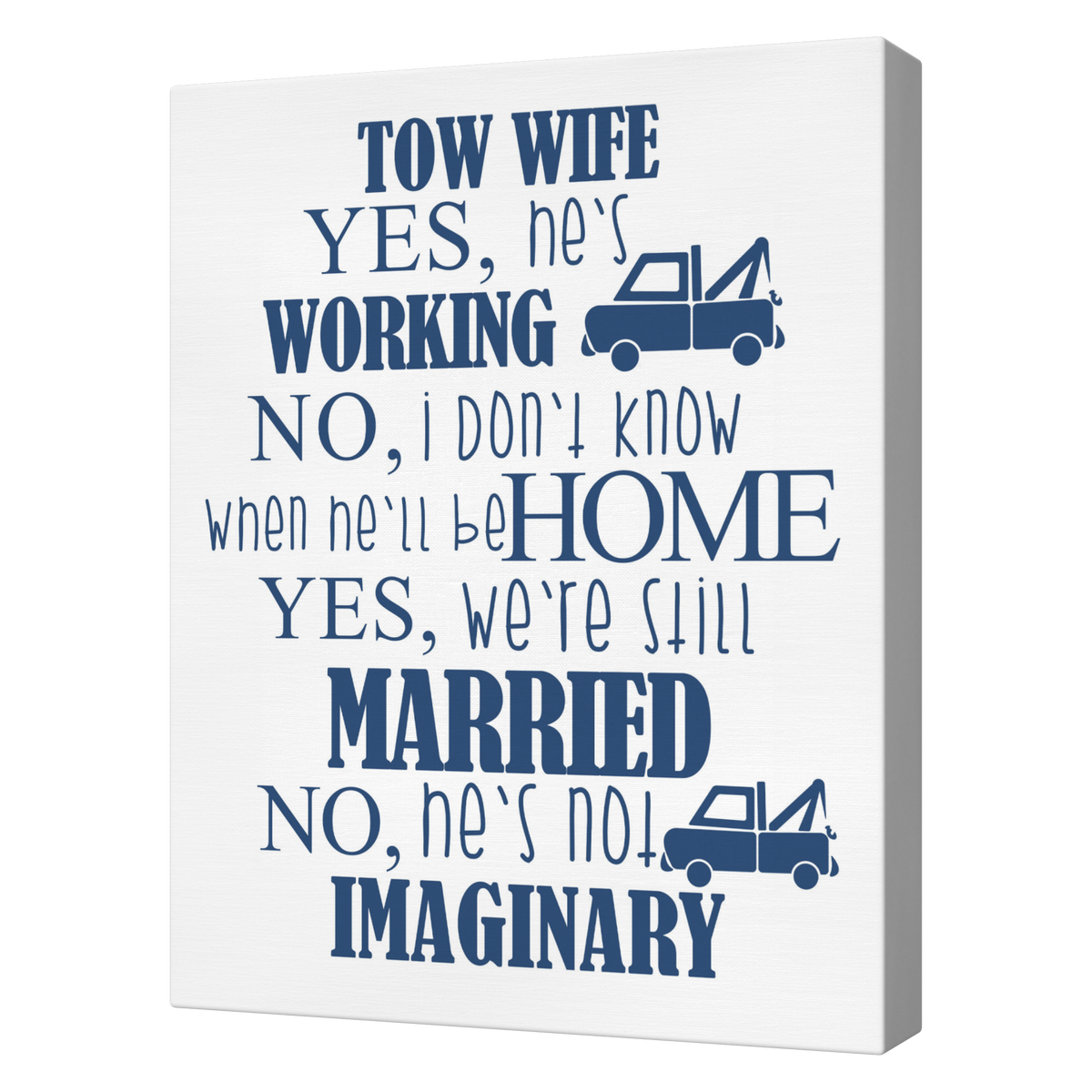 Tow_Wife__Yes_Hes_Working_Funny_C_V_Transparent_Mockup.png