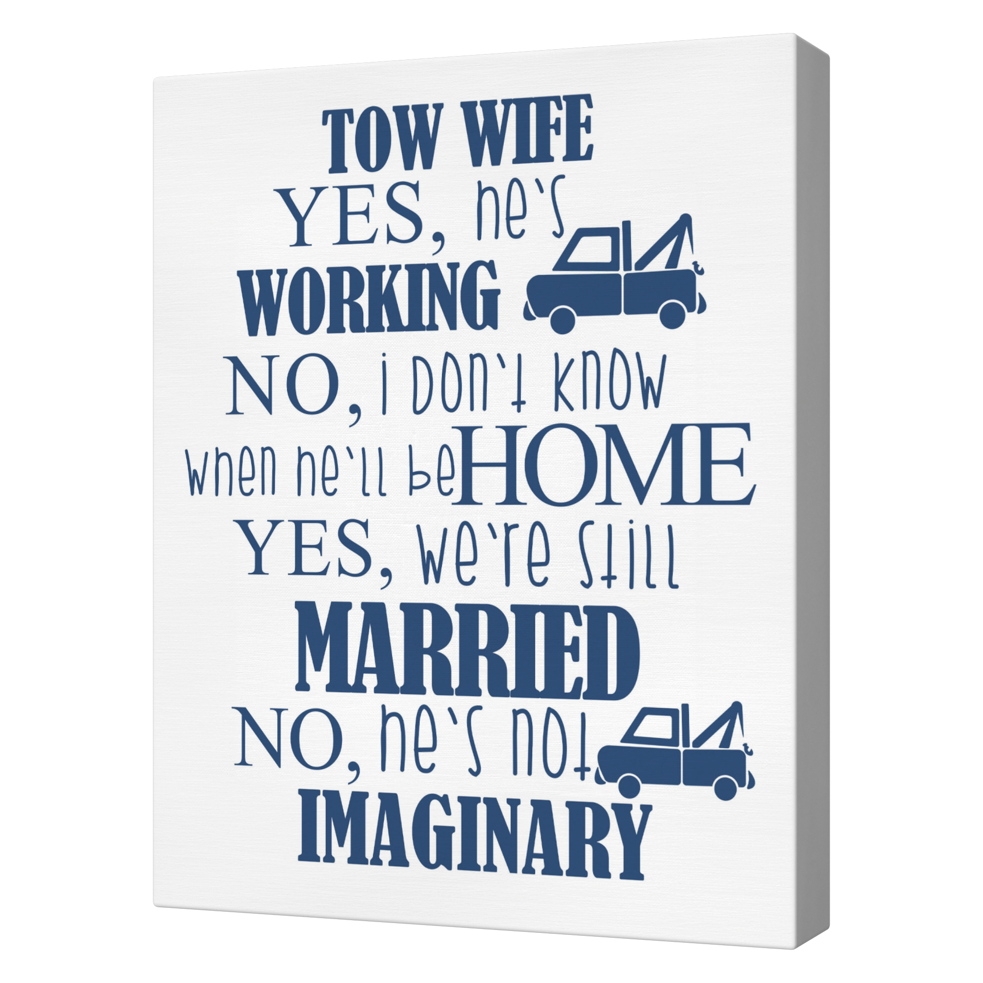 Tow_Wife__Yes_Hes_Working_Funny_C_V_Transparent_Mockup.png