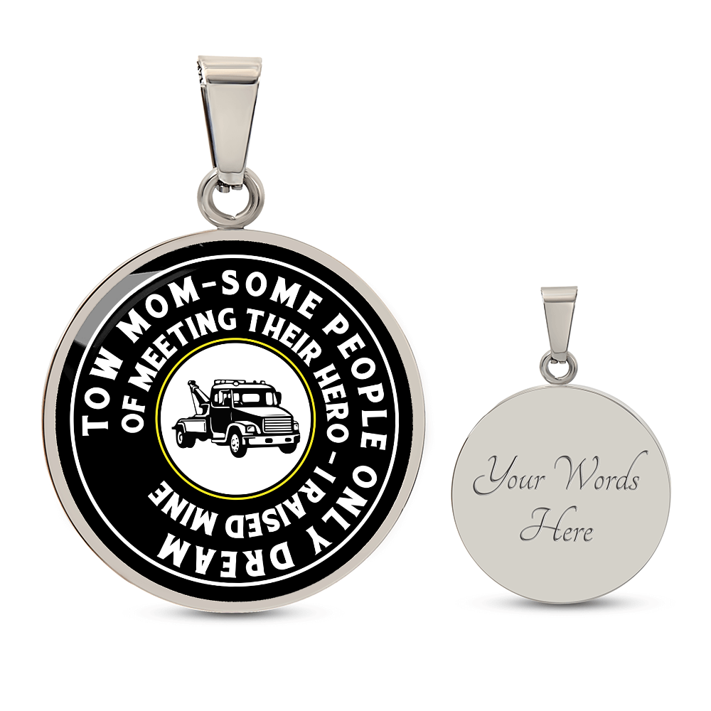 Proud Tow Mom Luxury Circle Necklace