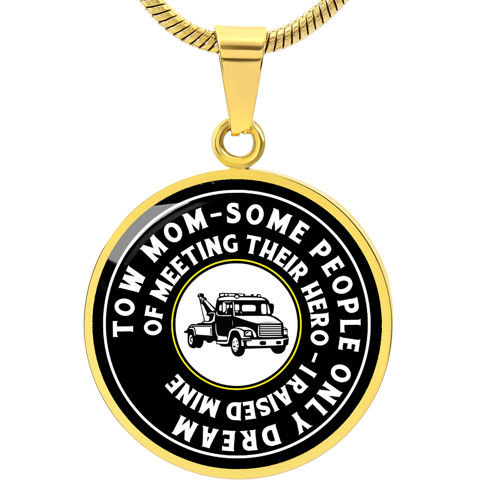 Proud Tow Mom Luxury Circle Necklace