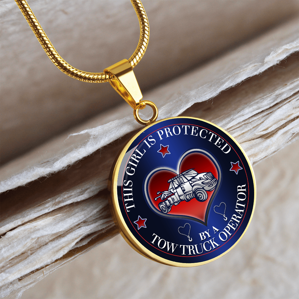 This Girl Is Protected By A Tow Truck Operator Luxury Circle Necklace