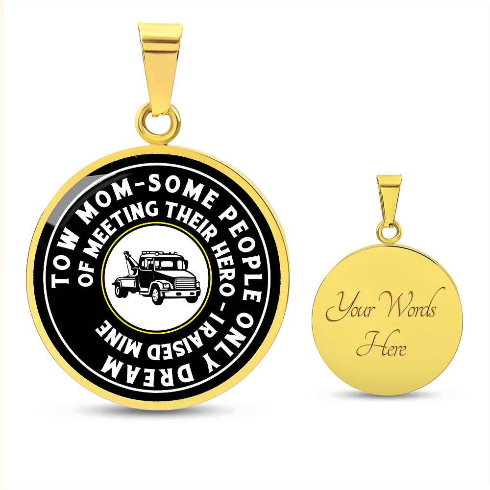 Proud Tow Mom Luxury Circle Necklace