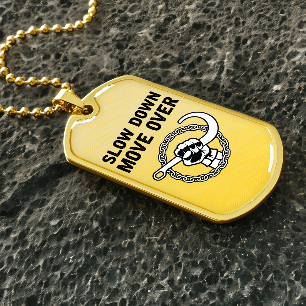 Slow Down Move Over Luxury Dog Tag Chain