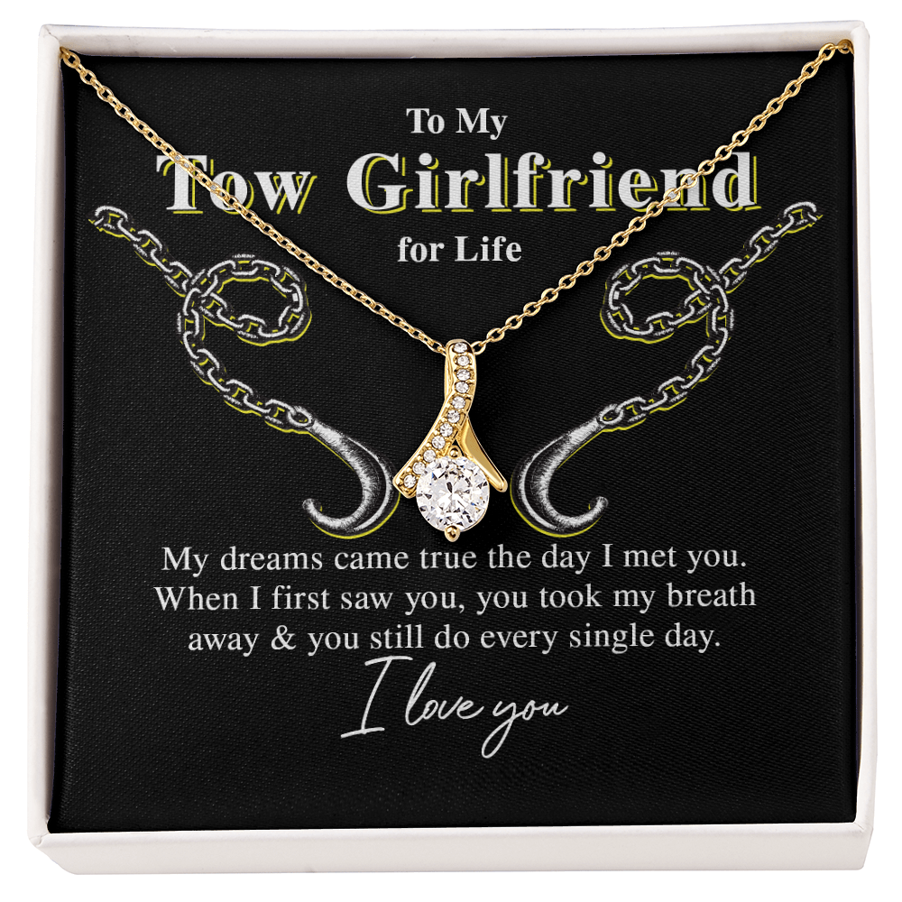 To My Tow Girlfriend For Life, My Dreams Came True - Eternity Necklace