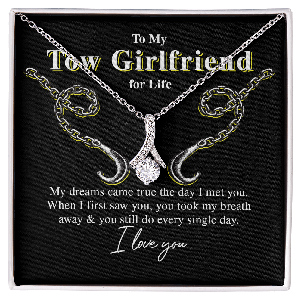 To My Tow Girlfriend For Life, My Dreams Came True - Eternity Necklace