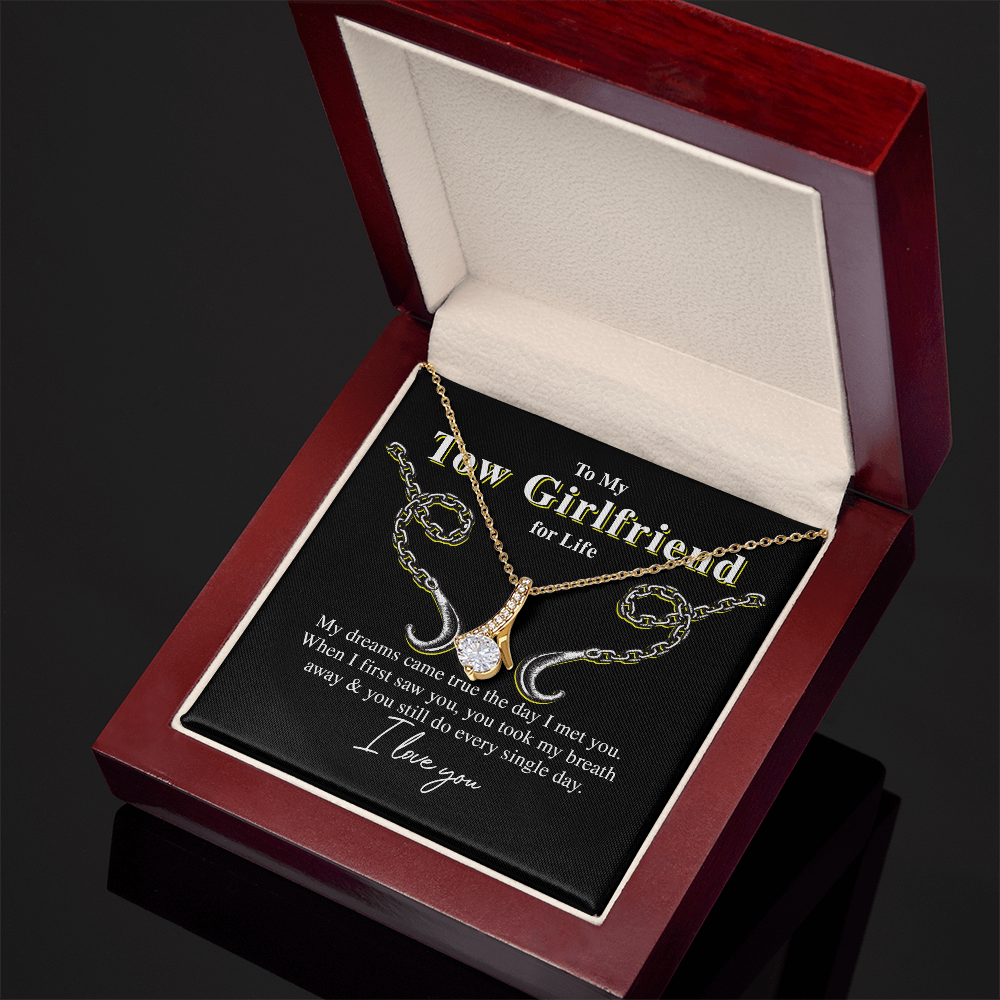 To My Tow Girlfriend For Life, My Dreams Came True - Eternity Necklace