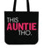 THIS AUNTIE THO TOTE BAG