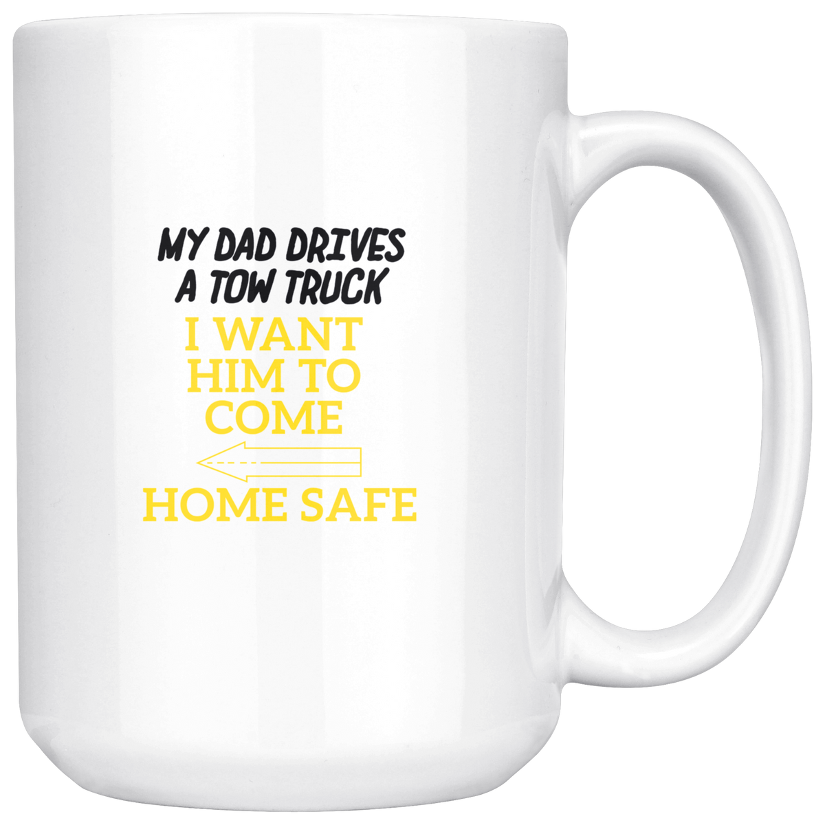 My Daddy Drives A Tow Truck Mug - view 5