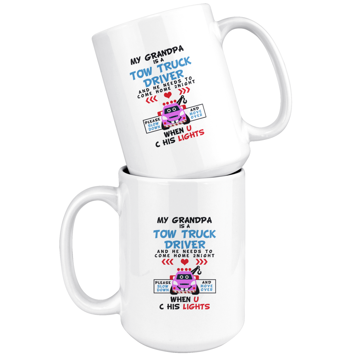 My Grandpa Is A Tow Truck Driver Mug - view 8
