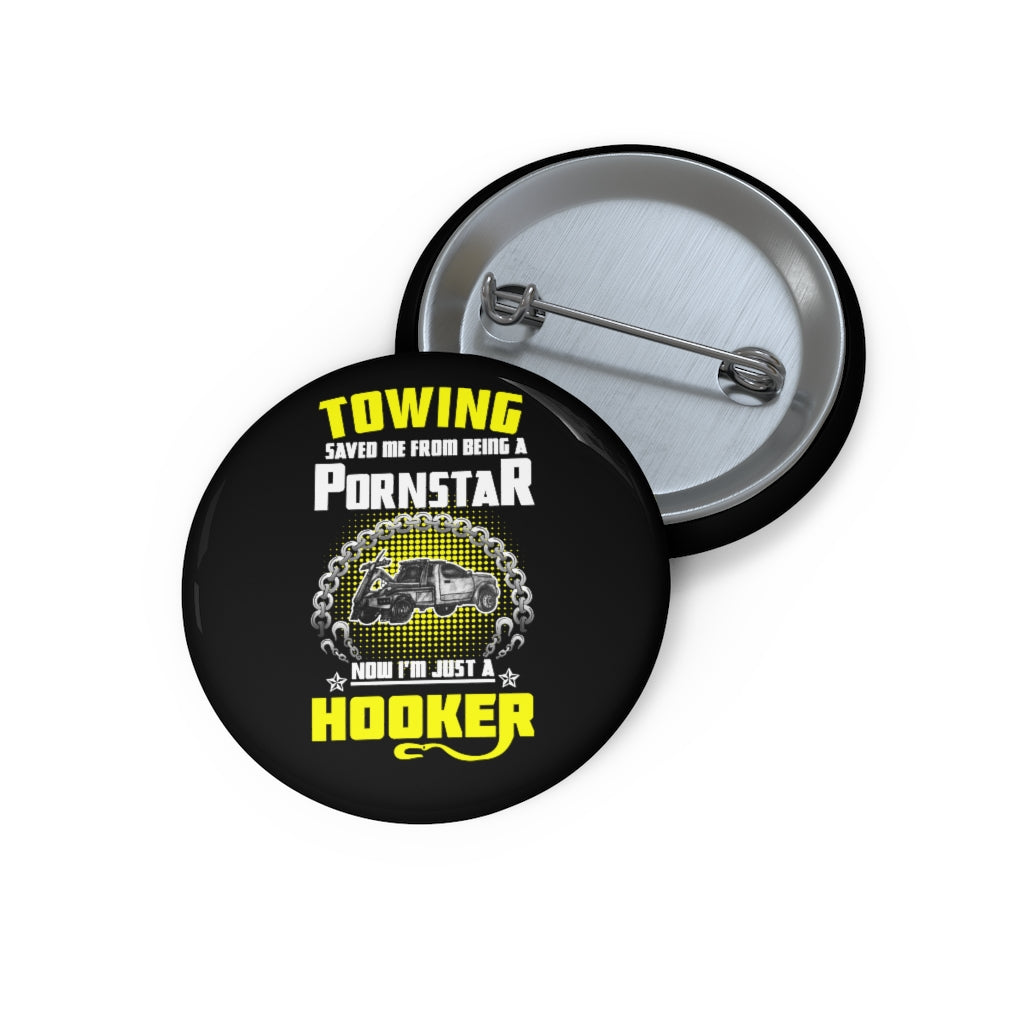 Towing Saved Me Pin Buttons - view 3