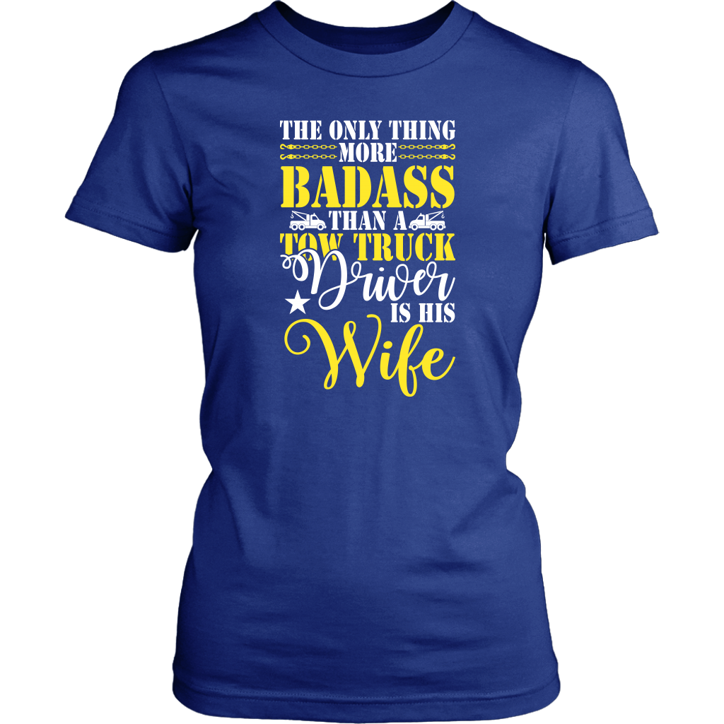 Tow Wife Life Badass Tow Truck Drivers Wife - view 9