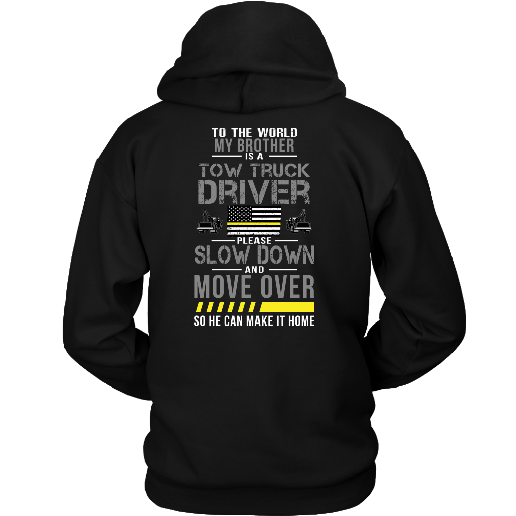 My Brother Is A Tow Truck Operator Shirt - view 10