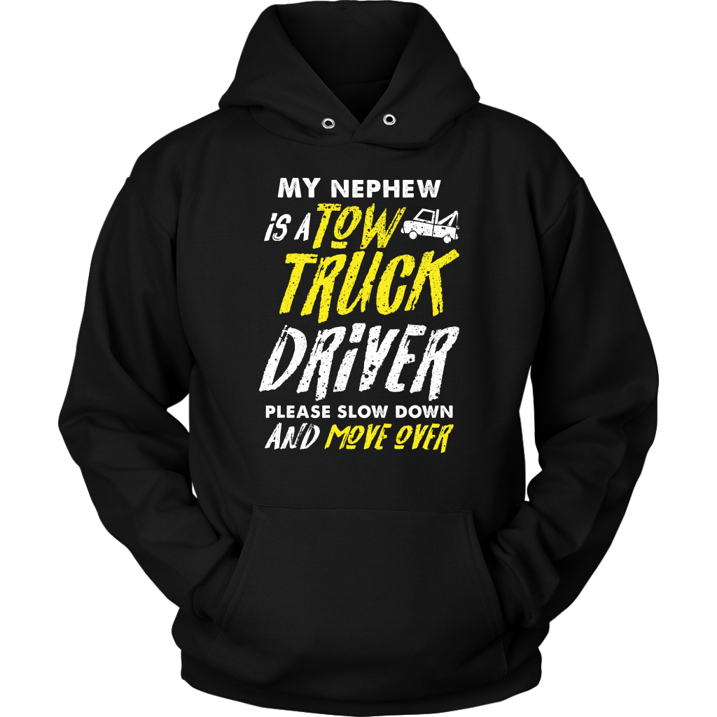 My Nephew Is A Tow Truck Driver Shirt - view 10