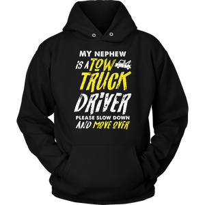 My Nephew Is A Tow Truck Driver Shirt