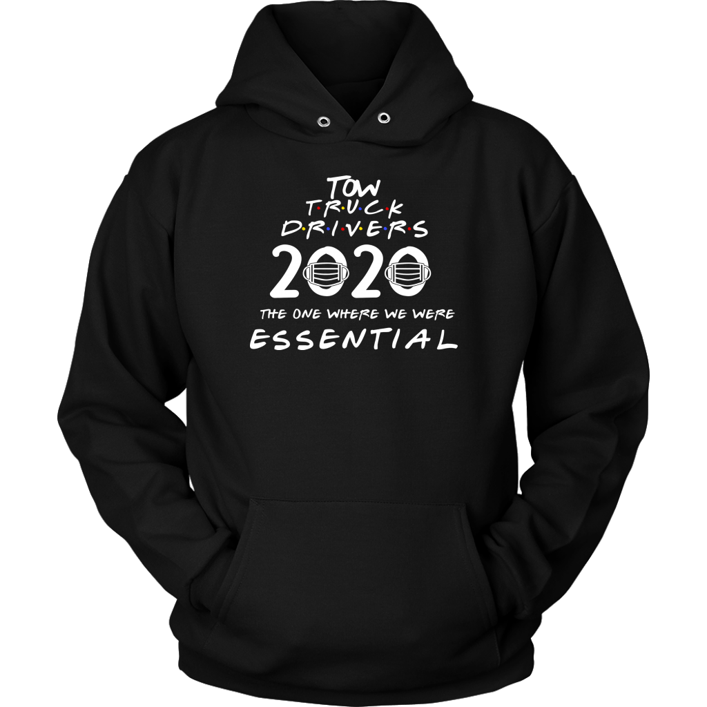 Tow Truck Drivers Are Essential Hoodie
