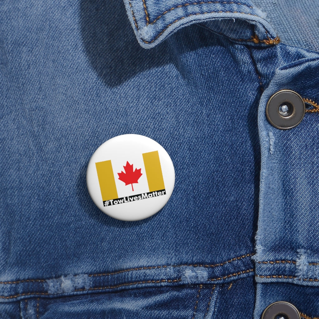 Towlivesmatter Canadian Pin Buttons - view 4