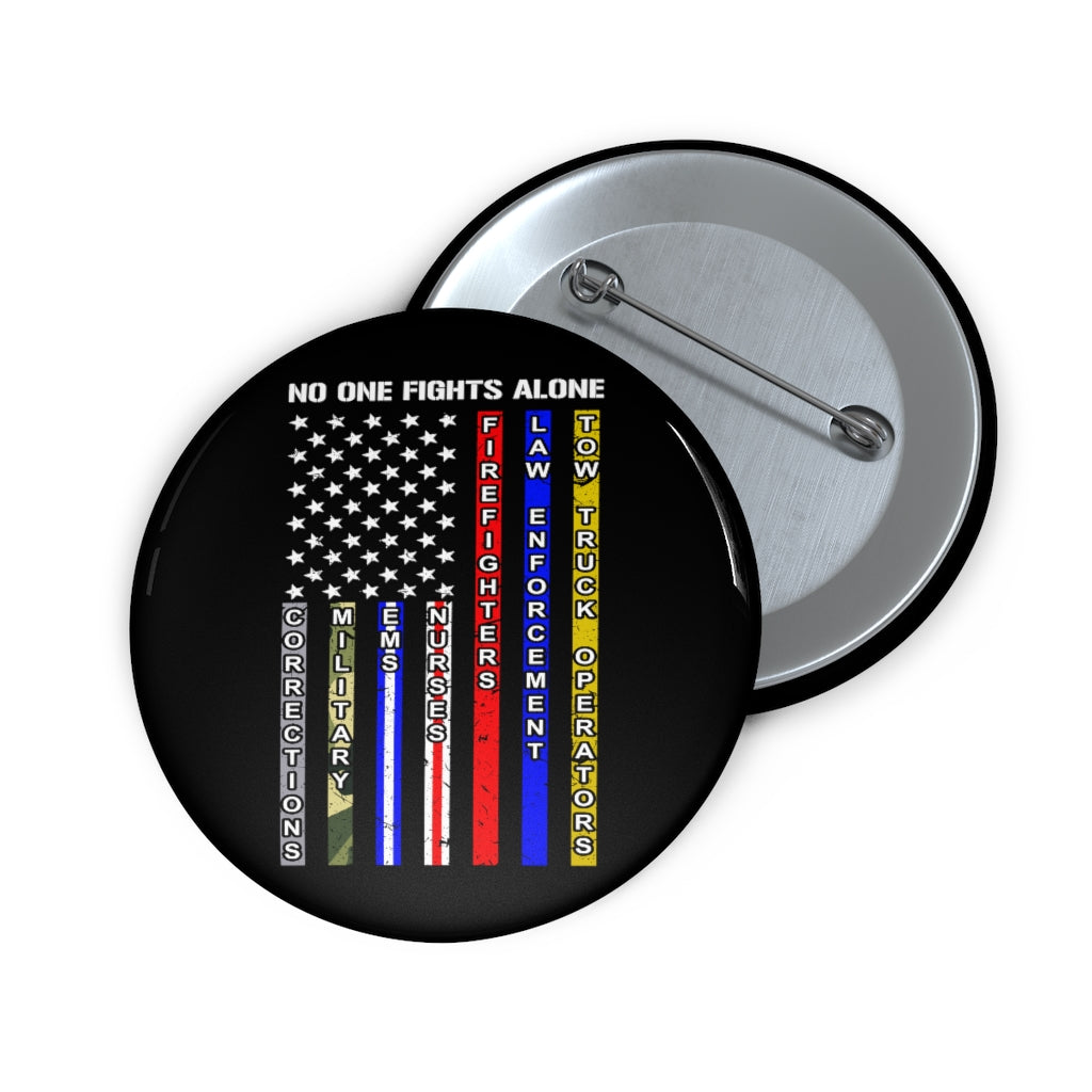 No One Fights Alone Pin Buttons
