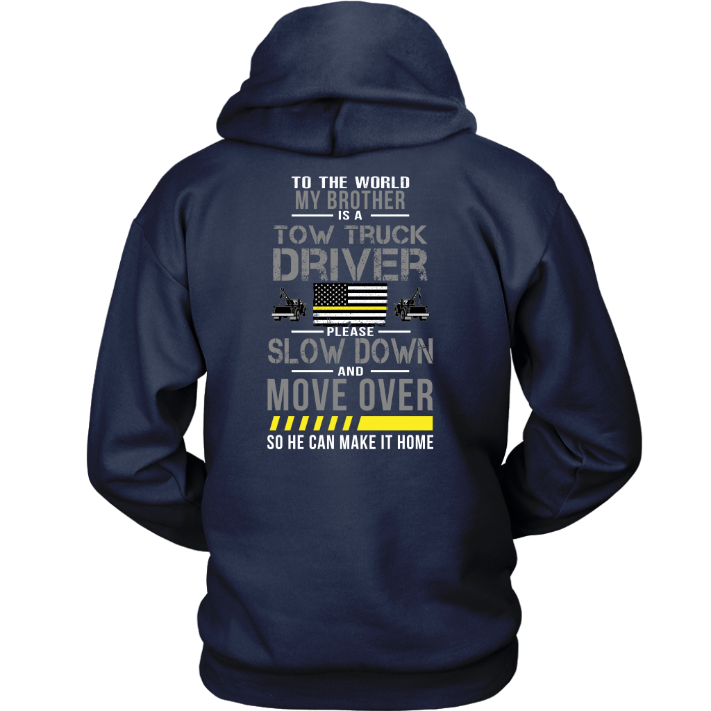 My Brother Is A Tow Truck Operator Shirt - view 12
