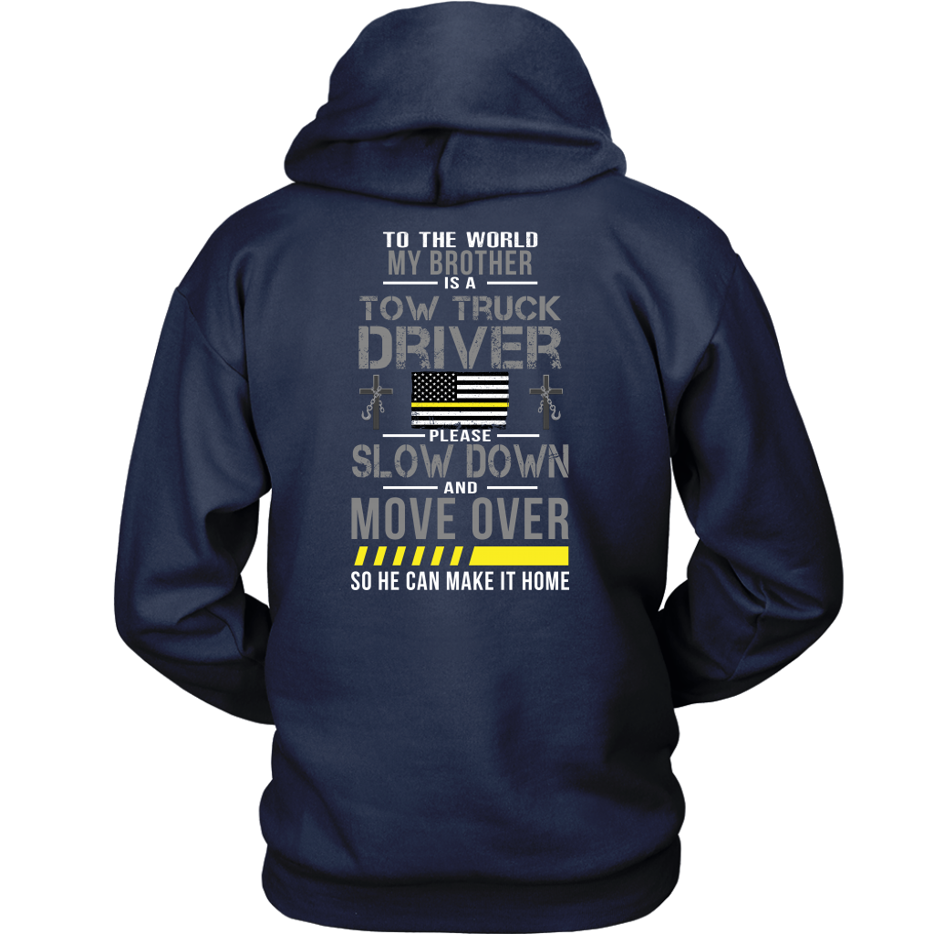 My Brother Is A Tow Truck Operator Shirt - view 12