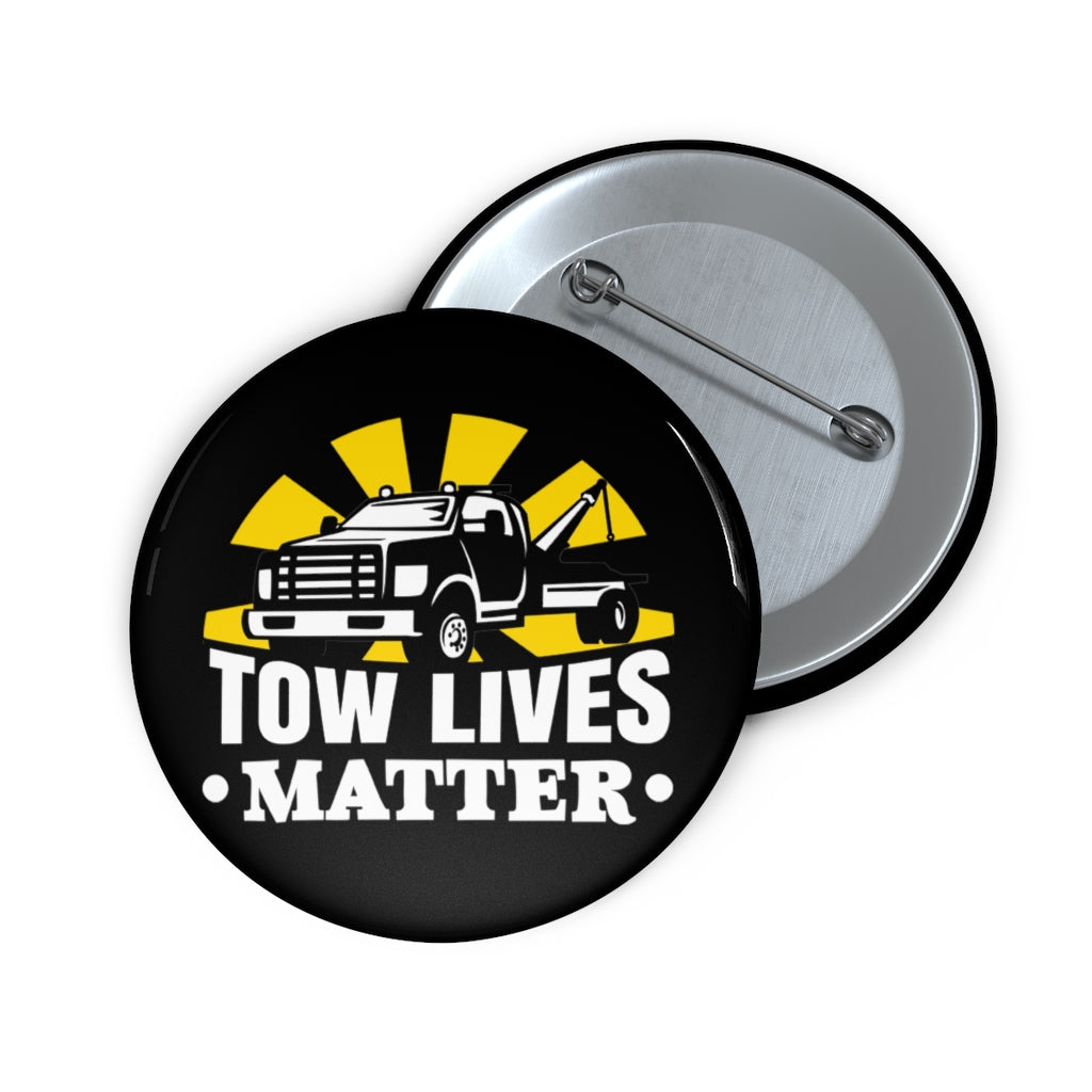 Towlivesmatter Pin Buttons