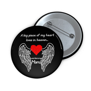 A Big Piece Of My Heart Pin Buttons