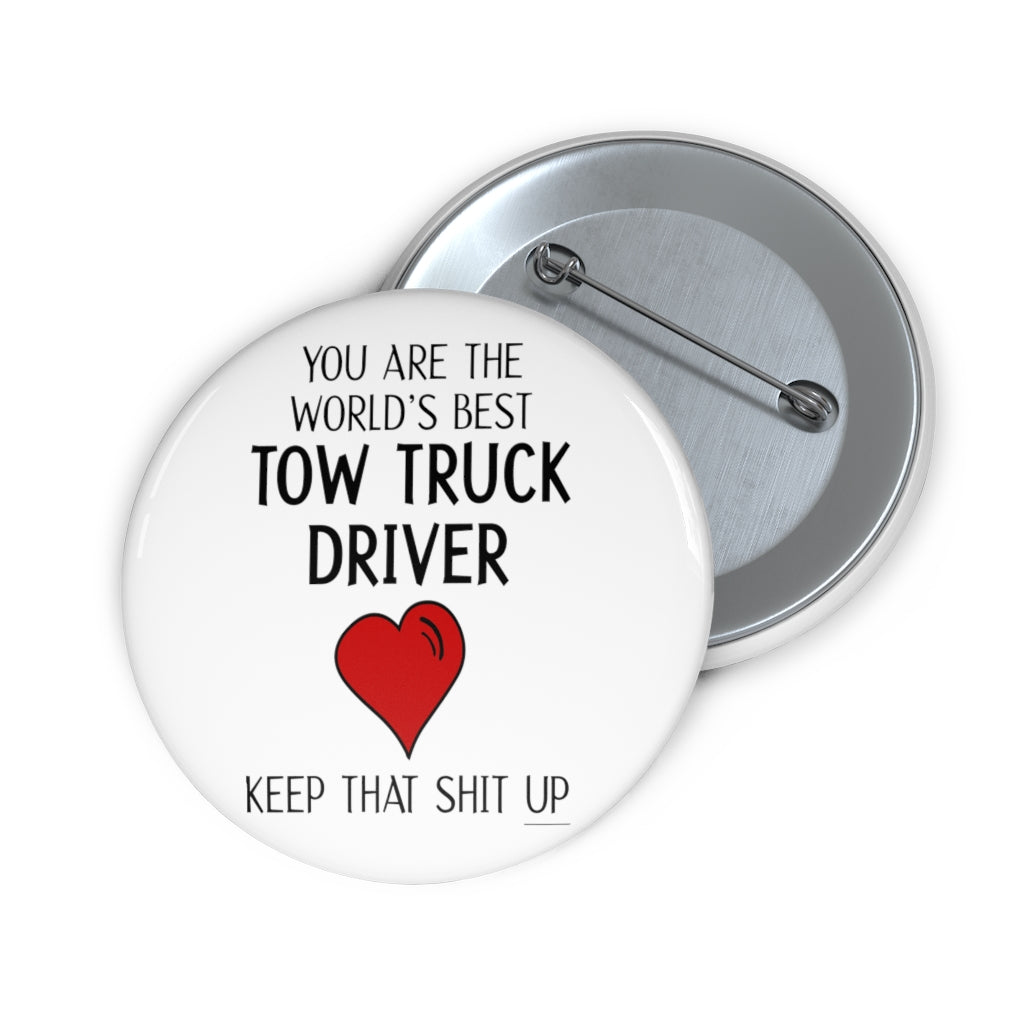 Tow Truck Driver Pin Buttons