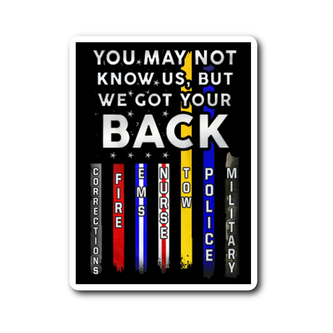 WE GOT YOUR BACK STICKER