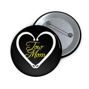 Tow Mom Pin Buttons
