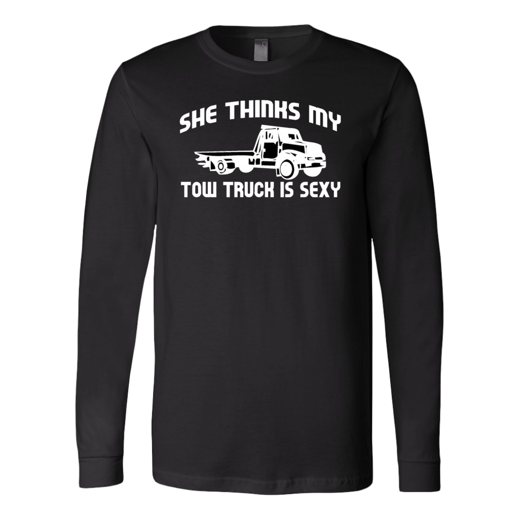 She Thinks My Tow Truck Is Shirt - view 6