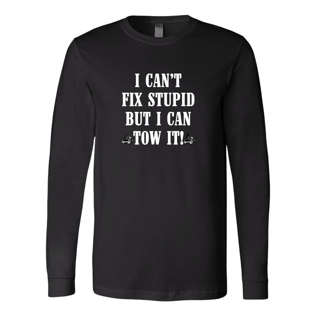 I can't Fix Stupid But I Can Tow It Shirt - view 6