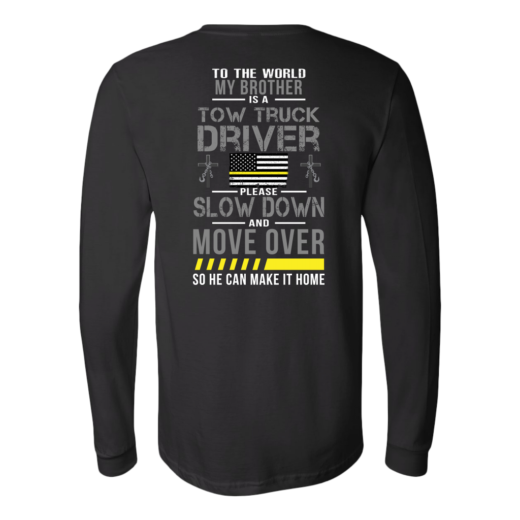 My Brother Is A Tow Truck Operator Shirt - view 6