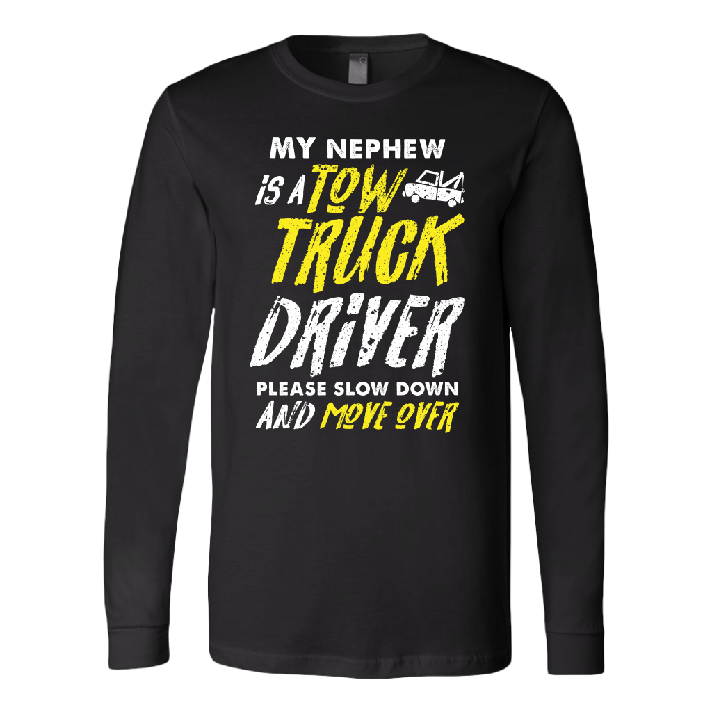 My Nephew Is A Tow Truck Driver Shirt - view 7