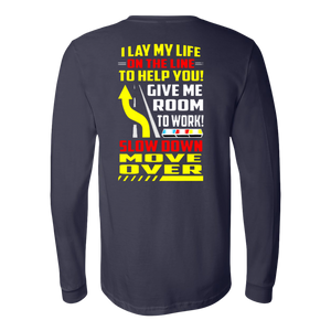 Slow Down Move Over Shirt