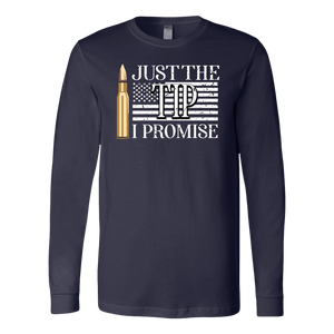 Just The Tip I Promise T-shirt