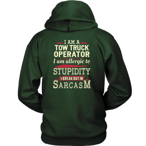 I'AM A TOW TRUCK OPERATOR I'AM ALERGIC TO STUPIDITY T-shirt