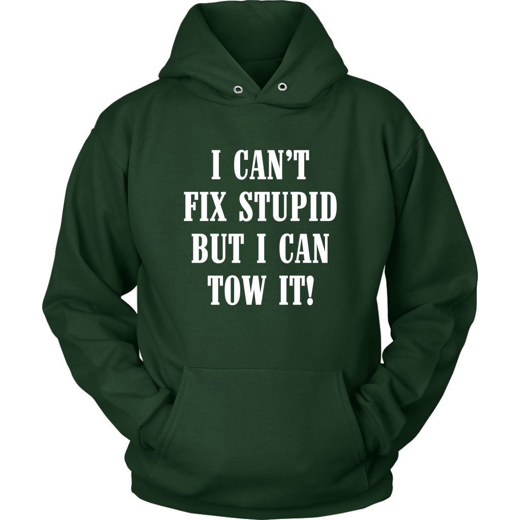 I Can't Fix Stupid But I Can Tow It Hoodie - view 11