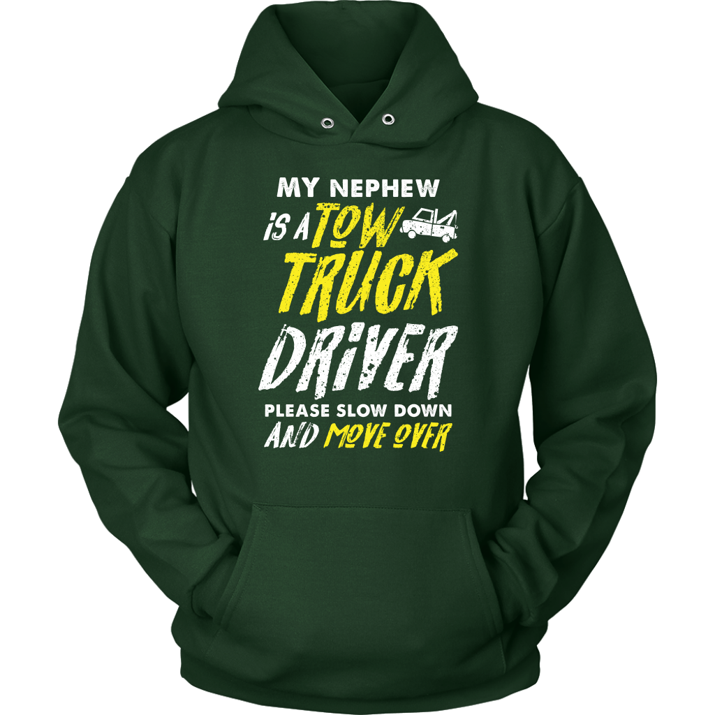 My Nephew Is A Tow Truck Driver Shirt - view 12