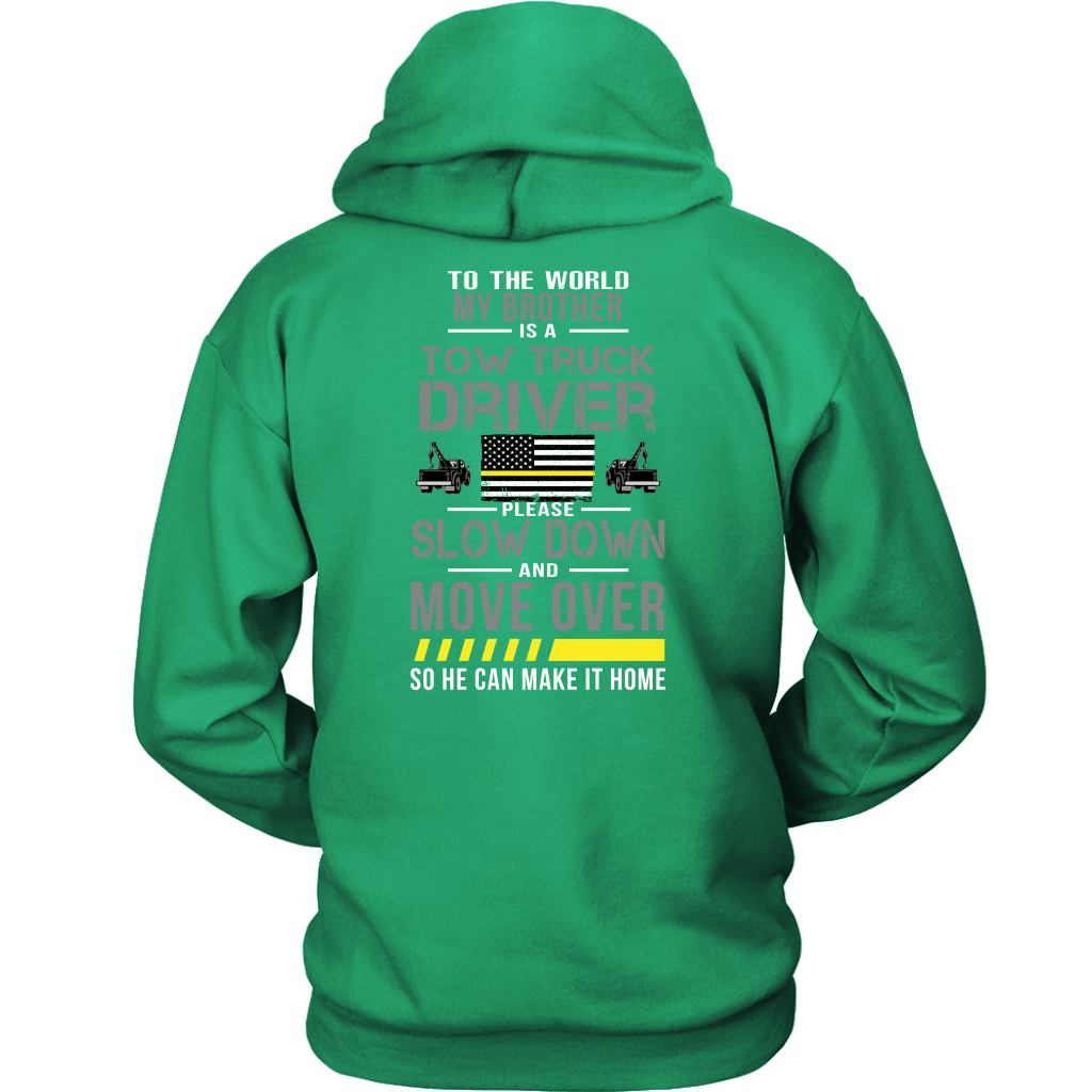 My Brother Is A Tow Truck Operator Shirt - view 14