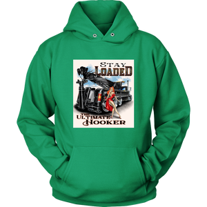 STAY LOADED THE ULTIMATE HOOKER SHIRT