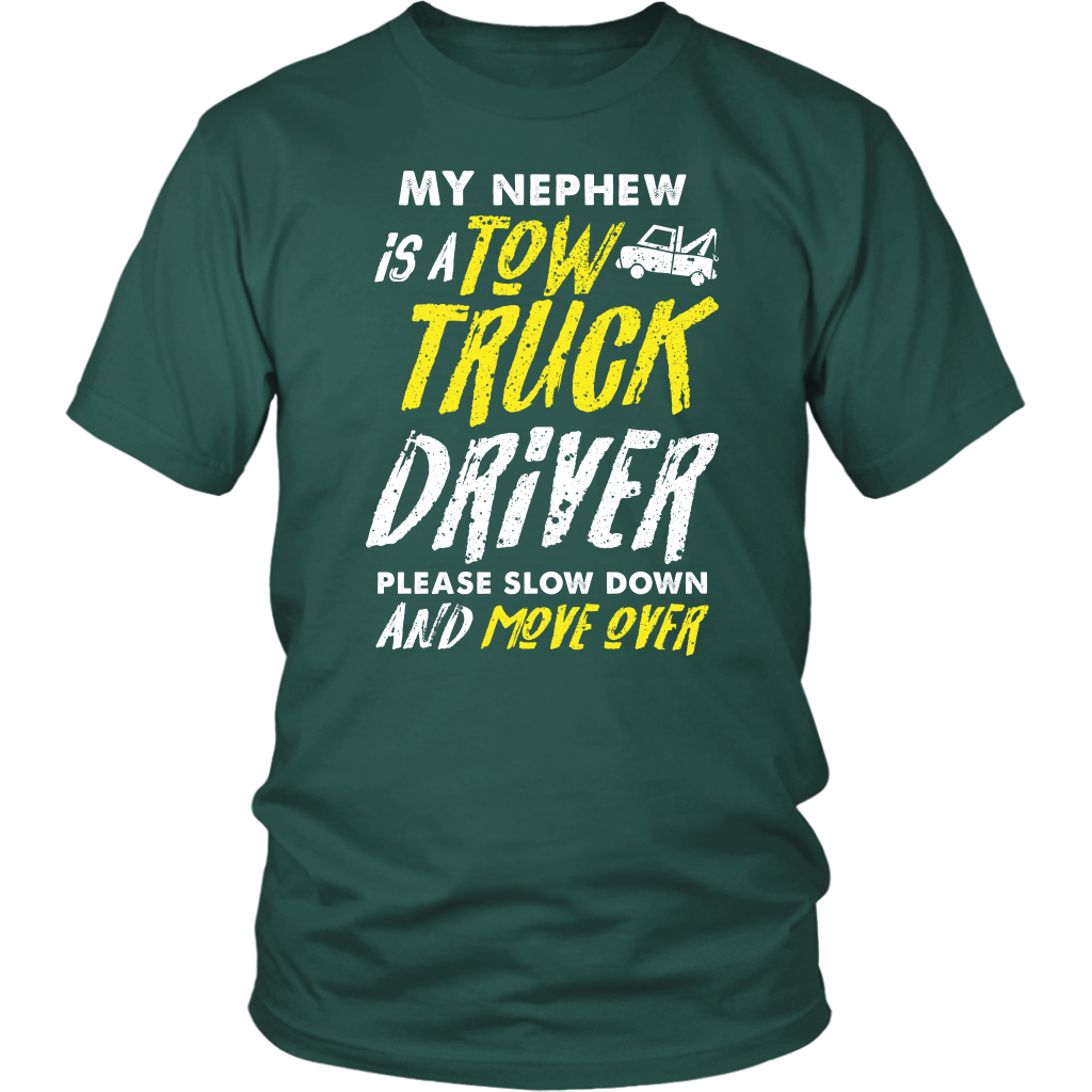 My Nephew Is A Tow Truck Driver Shirt - view 4