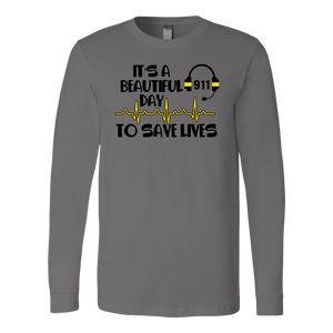 It's A Beautiful Day To Save Lives 911 Shirt