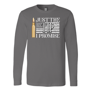 Just The Tip I Promise T-shirt