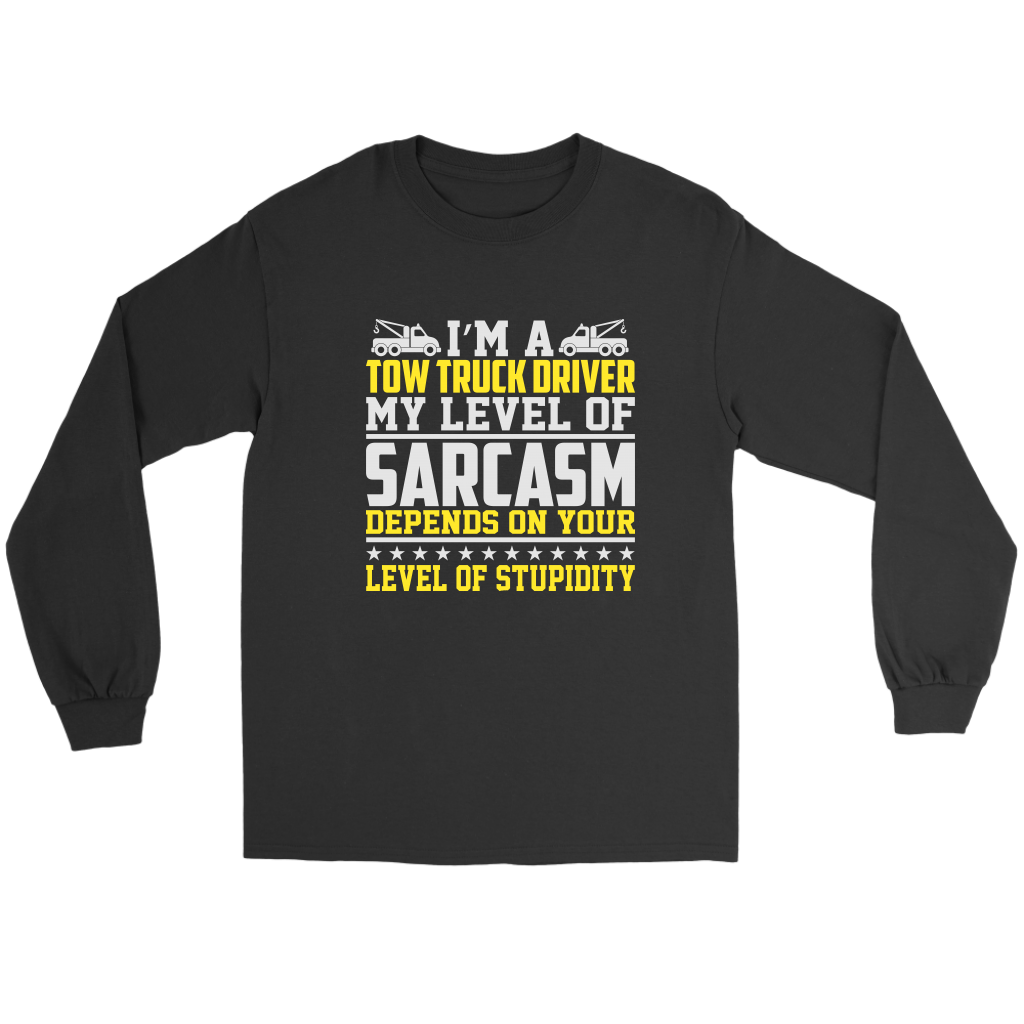 Tow Truck Driver My Level Of Sarcasm Shirt - view 2