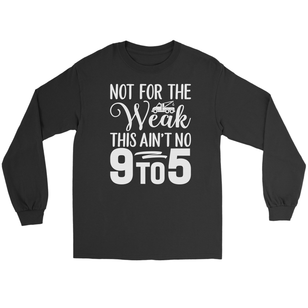 Tow Truck Driver Not For The Weak This Ain't No 9 to 5 - view 2