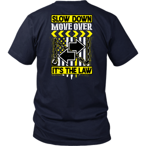 Slow Down Move Over Shirt