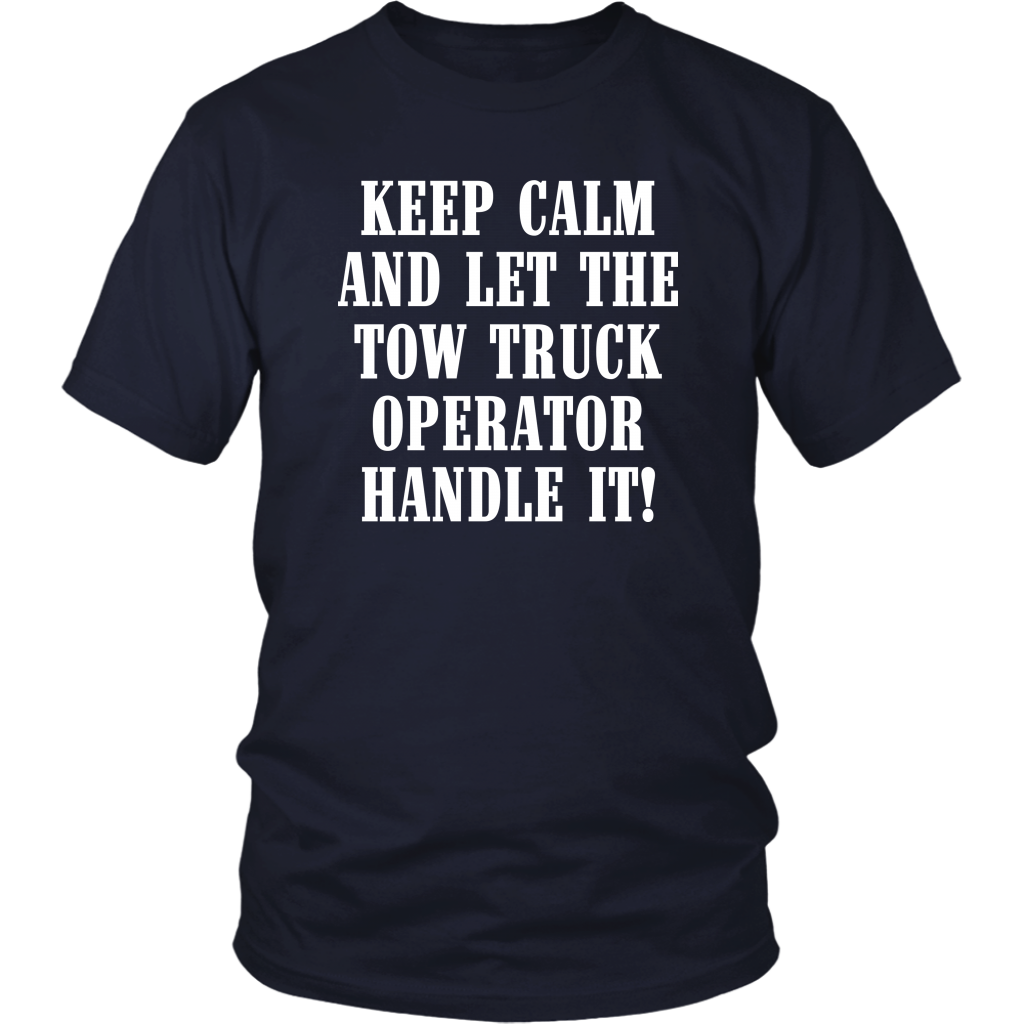 Keep Calm And Let The Tow Truck Operator Handle It Hoodie - view 3