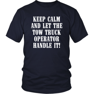 Keep Calm And Let The Tow Truck Operator Handle It Hoodie