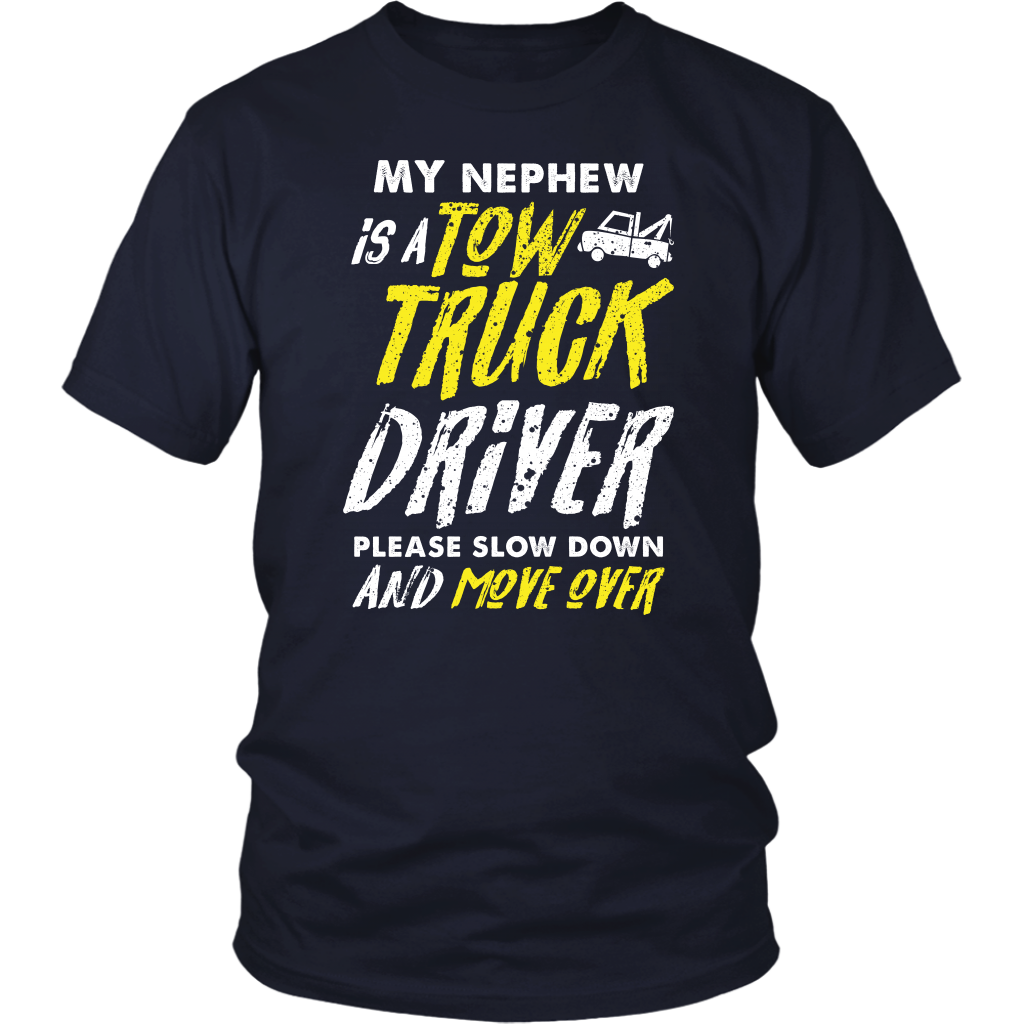 My Nephew Is A Tow Truck Driver Shirt - view 3